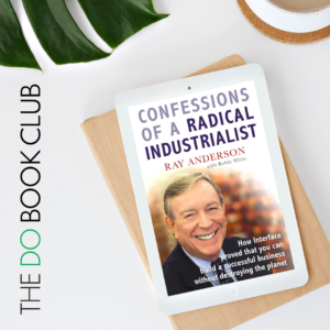 Books For Change - Confessions of a Radical Industrialist: How Interface proved that you can build a successful business without destroying the planet