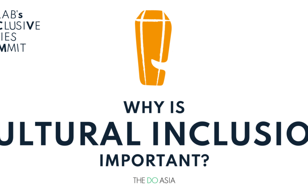 Why is cultural inclusion important?