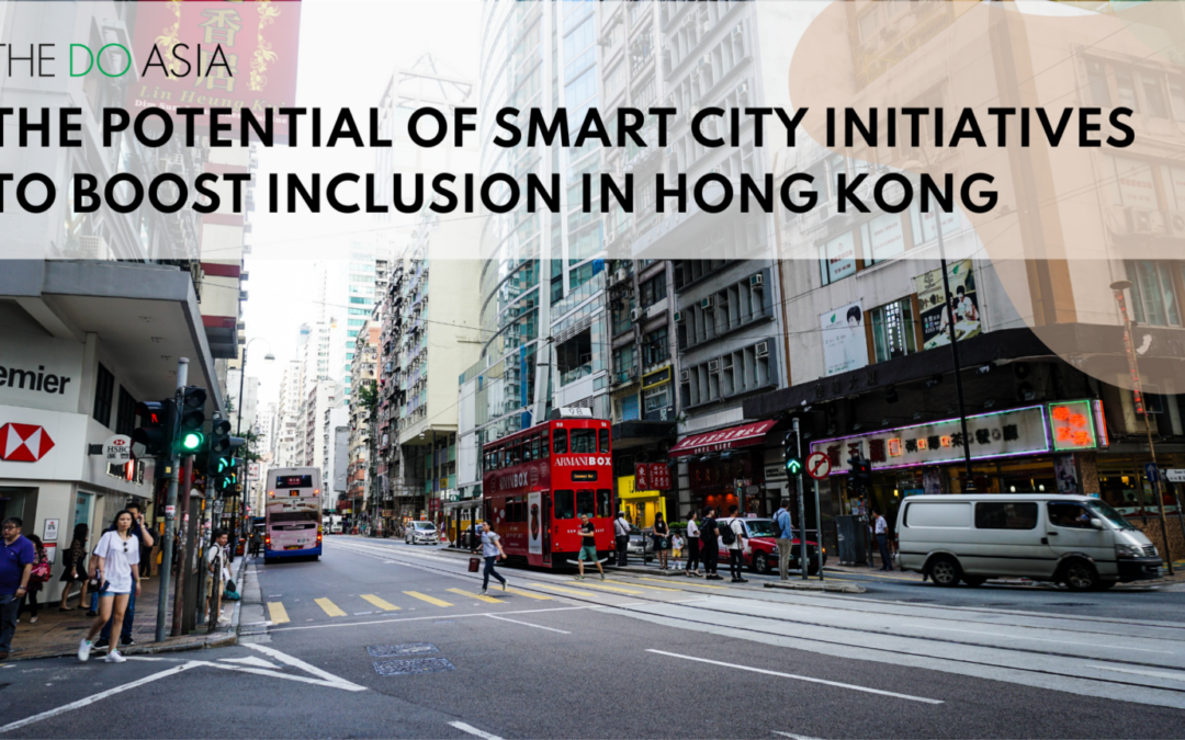 The Potential of Smart City Initiatives to Boost Inclusion in Hong Kong