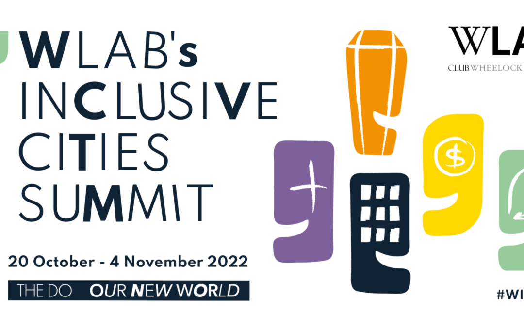 5 Themes of WLAB’s Inclusive Cities Summit 2022